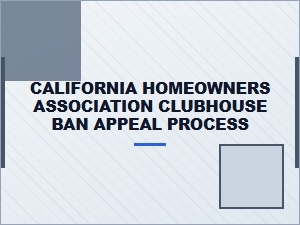 Appeal a California Hoa Clubhouse Ban to the Board