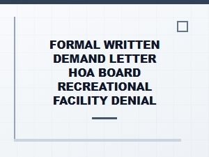 Formal Demand Letter for Hoa Recreation Facility Denial
